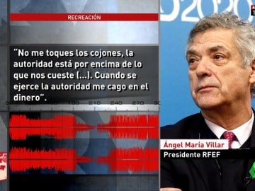 Orgía de corrupción en la RFEF de Villar: "No me toques los cojones. Cuando se ejerce la autoridad me cago en el dinero" Orgía de corrupción en la RFEF de Villar: "No me toques los cojones. Cuando se ejerce la autoridad me cago en el dinero"