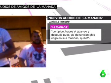 Nuevos audios de los amigos de La Manada
