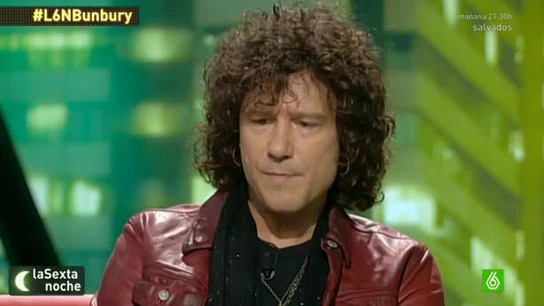 Bunbury en laSexta noche Bunbury en laSexta noche