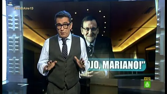 ¡Ojo, Mariano! ¡Ojo, Mariano!