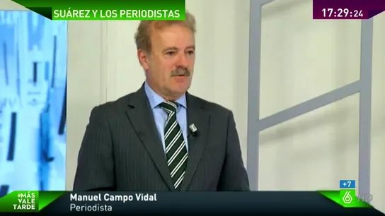 Manuel Campo Vidal habla sobre Suárez Manuel Campo Vidal habla sobre Suárez