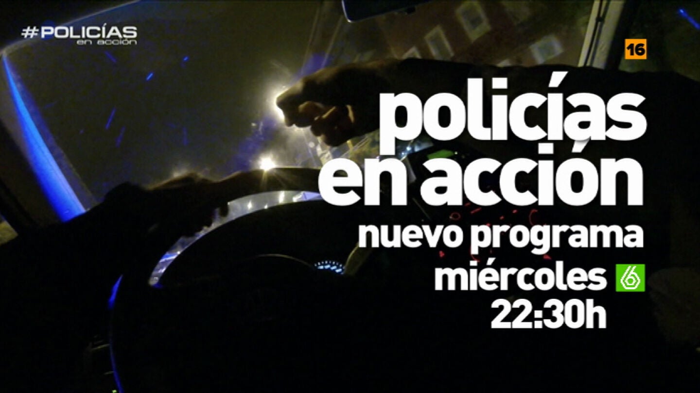 Nuevo programa de 'Polic&iacute;as': "Ha habido una pelea entre dos bandas latinas y han apu&ntilde;alado a una persona"