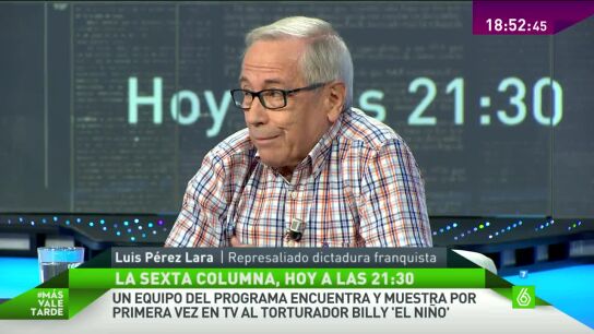Luis P&eacute;rez Lara: "Los torturadores eran gente que no parec&iacute;an del g&eacute;nero humano"