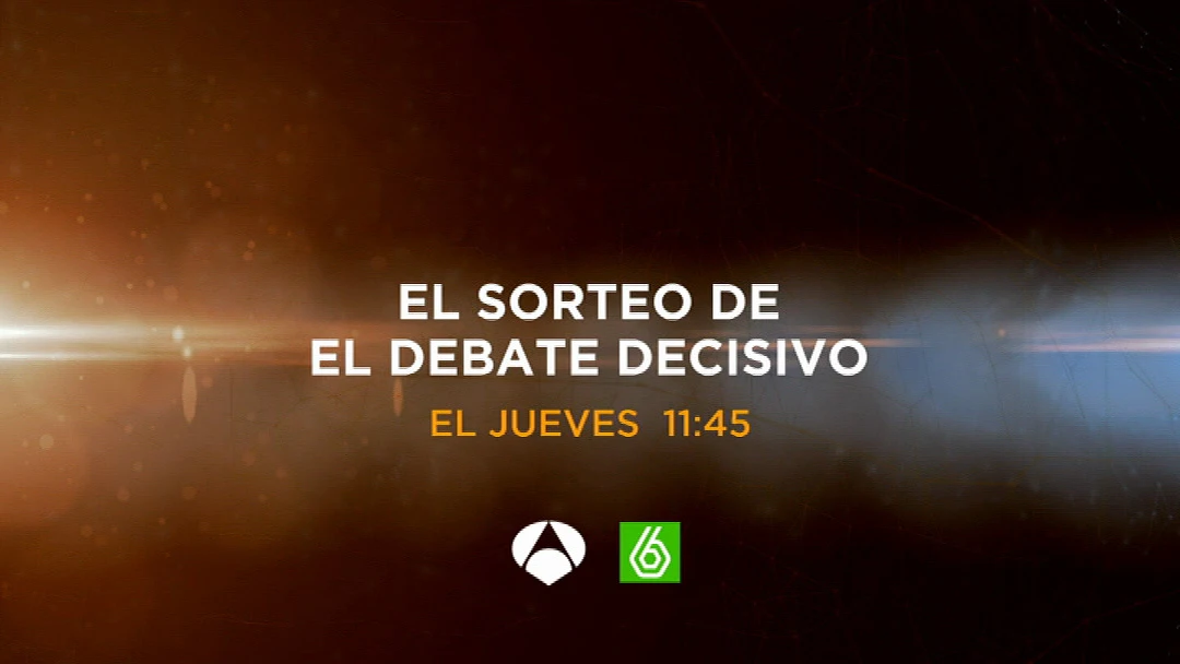 Sorteo de 'El debate decisivo'