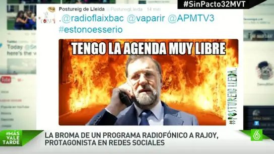 Broma radiofónica de Rajoy, en redes sociales Broma radiofónica de Rajoy, en redes sociales