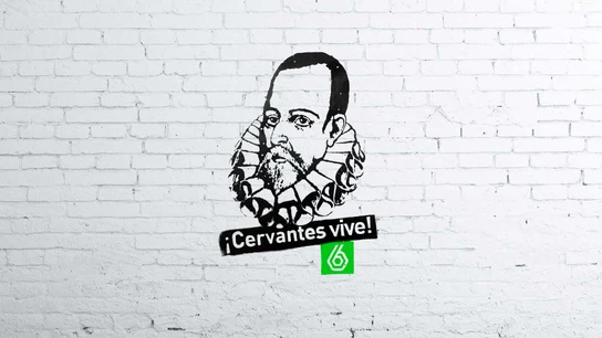 Cervantes Vive en laSexta Cervantes Vive en laSexta