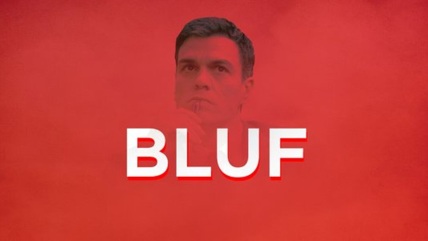 Pedro S&aacute;nchez bluf