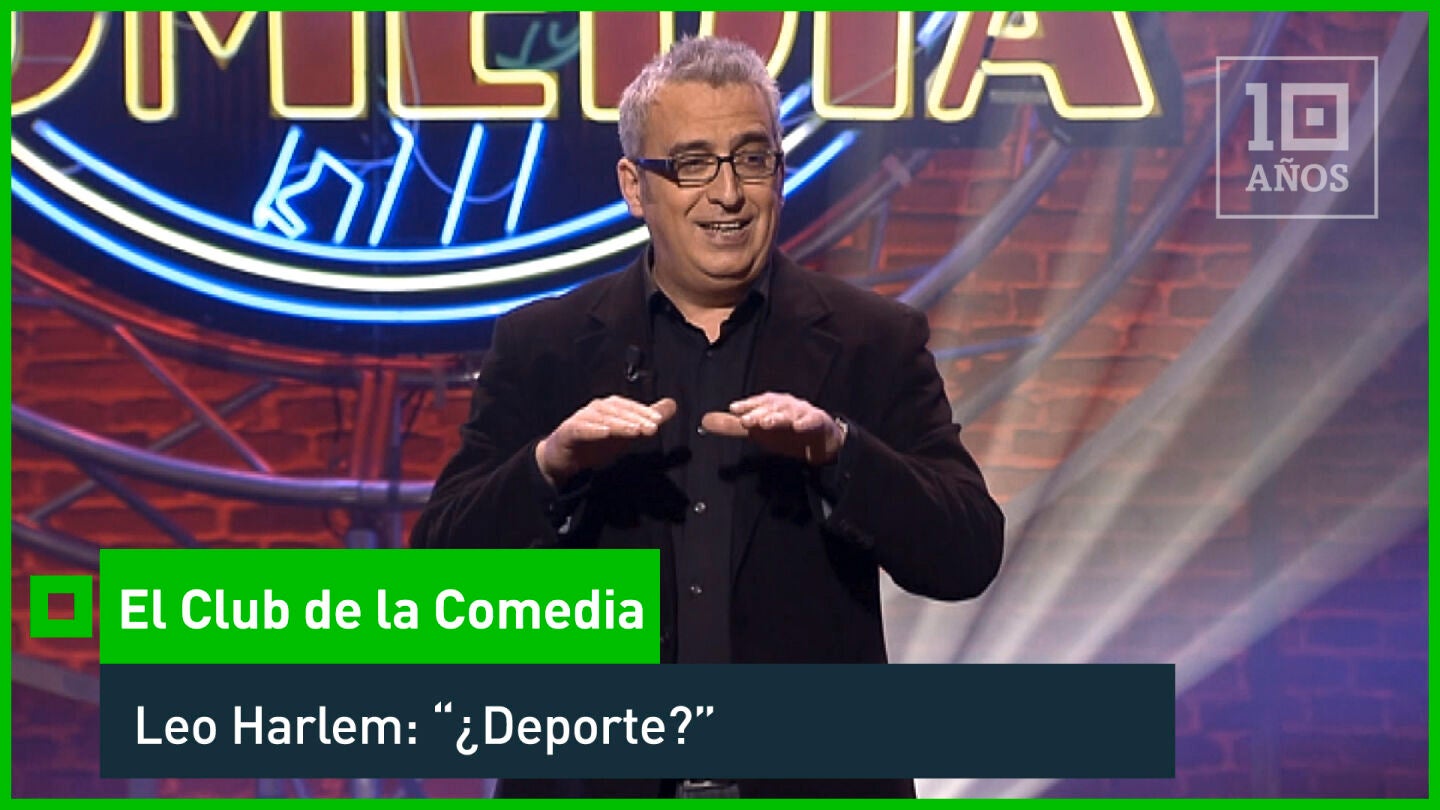 Leo Harlem: "Con el deporte lo &uacute;nico que se quema es el que lo practica las calor&iacute;as ni se enteran, van por libres". Un divertid&iacute;simo mon&oacute;logo en El Club de la Comedia.