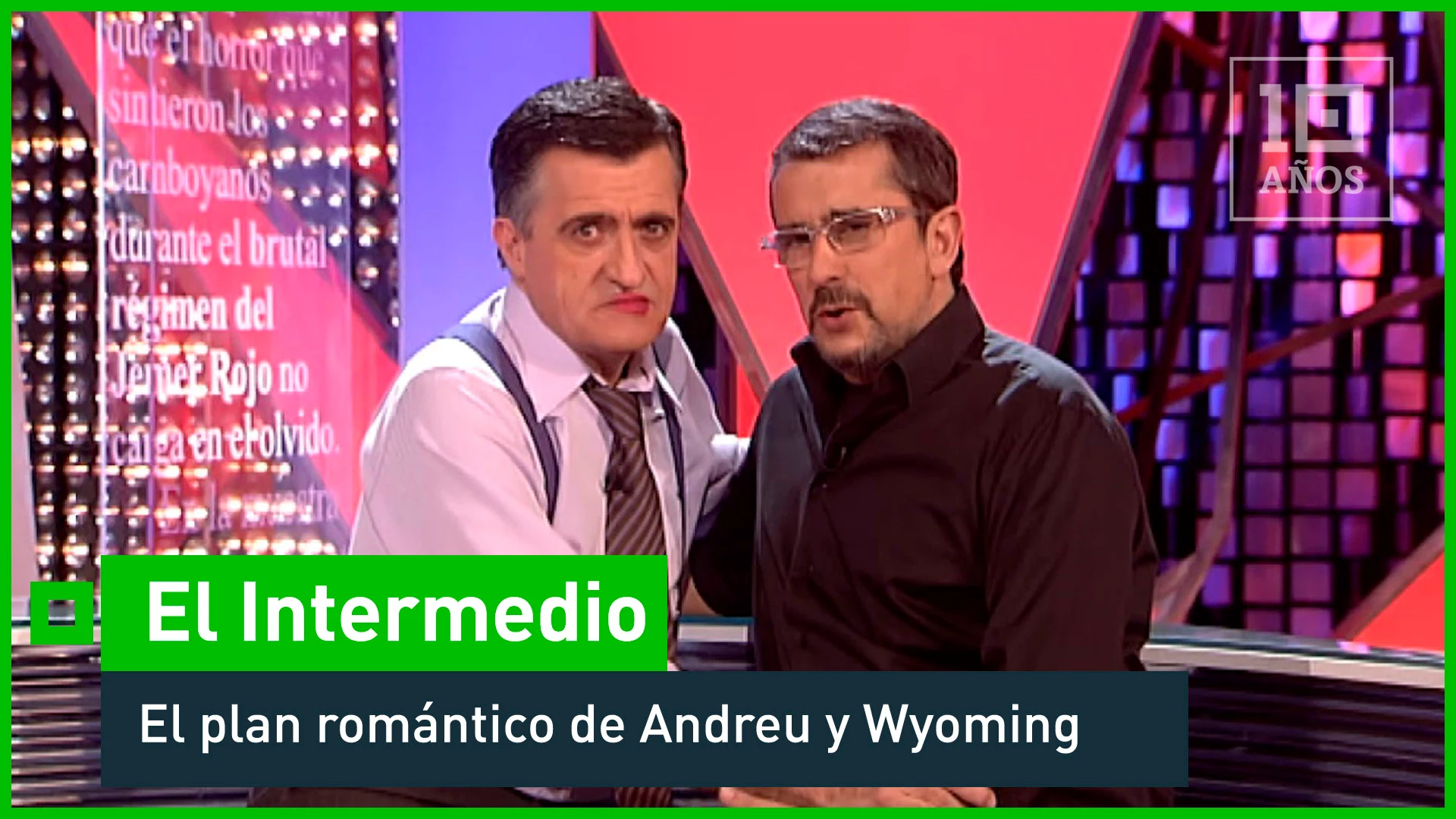 El Intermedio 2010. Wyoming y Buenafuente se besan - laSexta 15º aniversario