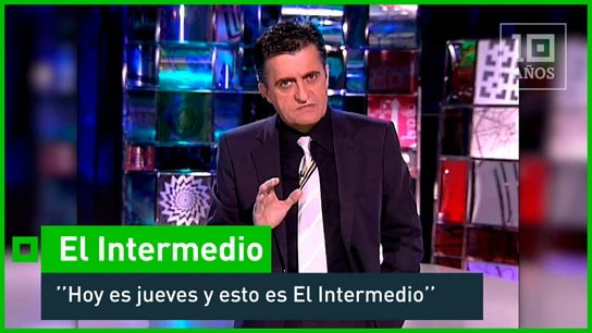 2006. El primer programa de 'El Intermedio' - laSexta 15º aniversario 2006. El primer programa de 'El Intermedio' - laSexta 15º aniversario