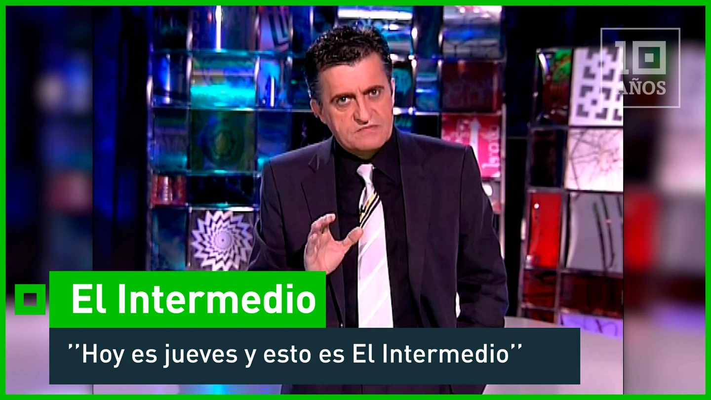 2006. El primer programa de 'El Intermedio' - laSexta 15º aniversario 2006. El primer programa de 'El Intermedio' - laSexta 15º aniversario