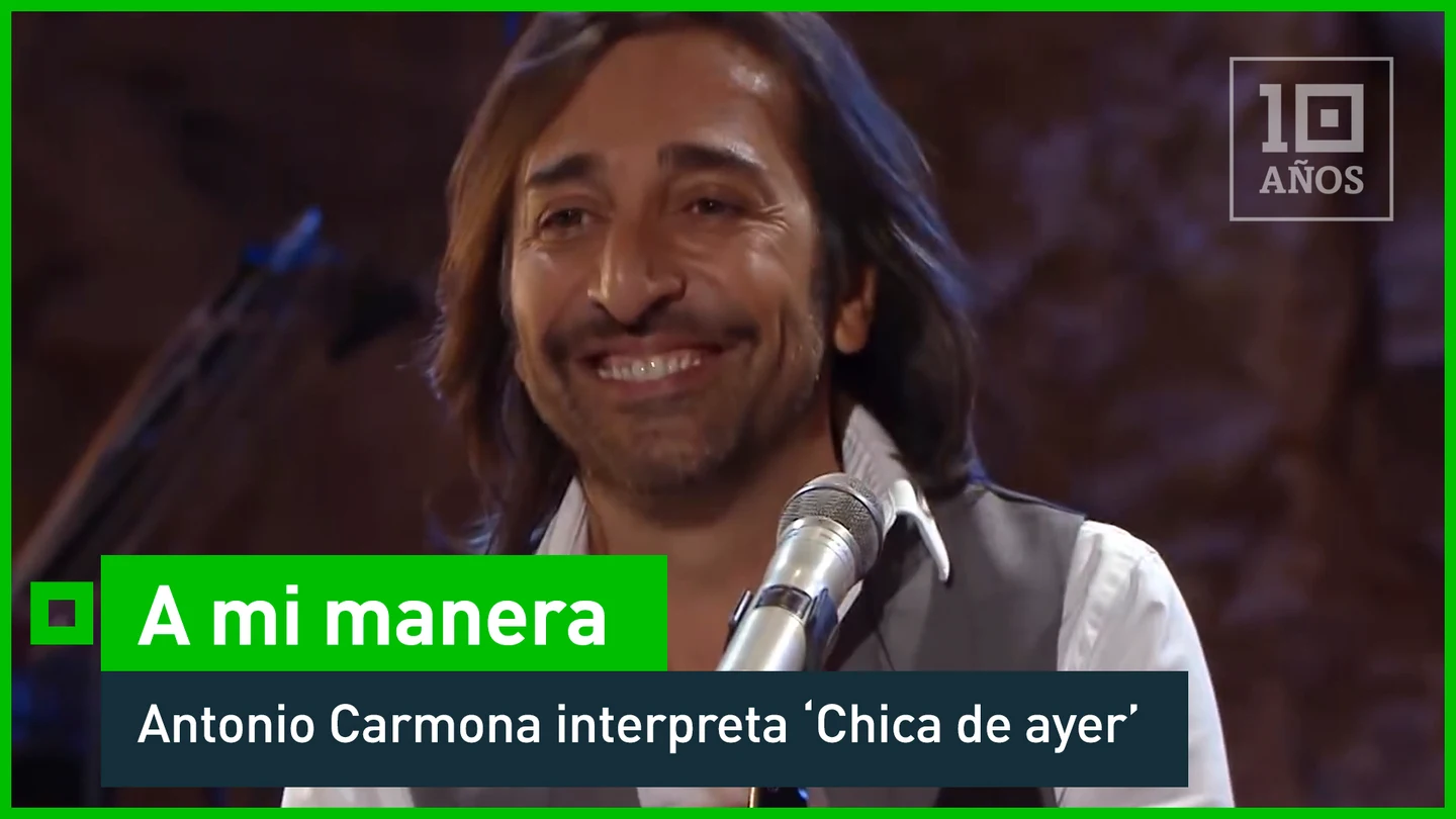 2016. Antonio Carmona versiona a Nacha Pop "El artista español Antonio Carmona versiona en A mi manera 'Chica de Ayer', un éxito de principios de los 80 de Nacha Pop, interpretada por Antonio Vega. Una canción a la que han puesto voz muchos artistas y que el cantante flamenco pone su toque personal para hacerla única.
