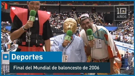 2006. La final del mundial de baloncesto en Japón - Deportes - laSexta 15º aniversario Andrés Montes, junto a Juanma Iturriaga vestido de geisha, comentan la final del Mundial de Baloncesto 2006, celebrado en Japón. Alineación de la Selección española de Baloncesto que ha jugado la final del Mundial. Y vídeo resumen del partido: "Estamos en laSexta, la vida puede ser maravillosa"