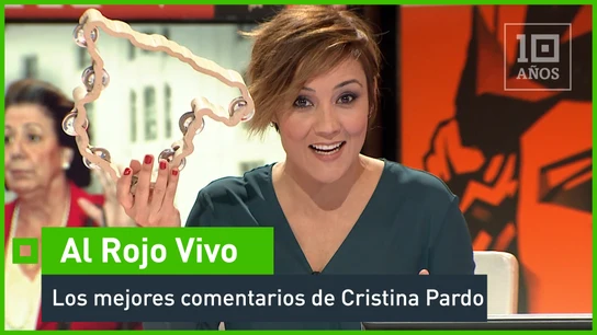 Los mejores comentarios de Cristina Pardo Al rojo vivo