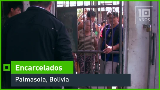 Palmasola Bolivia Encarcelados