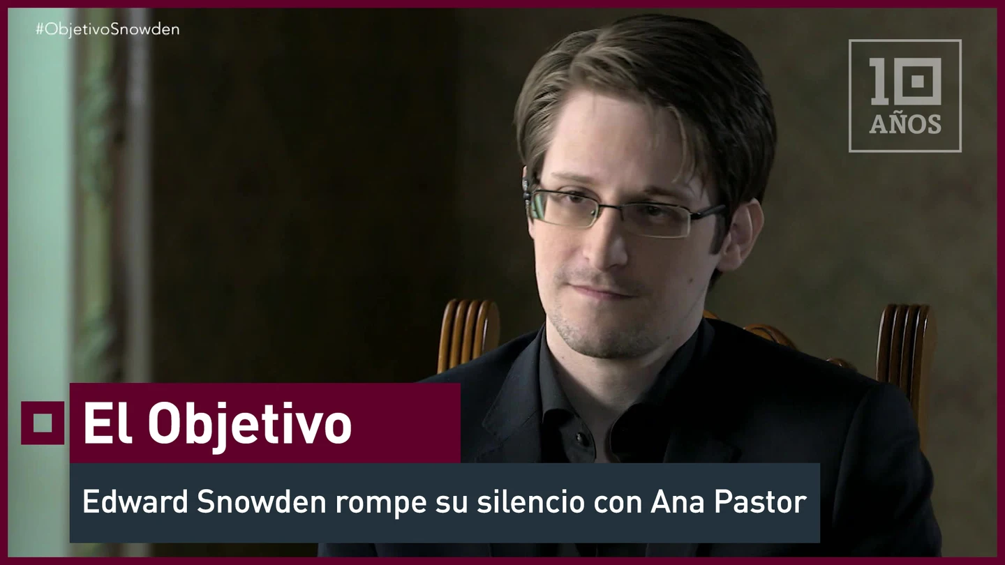 Edward Snowden rompe su silencio con Ana Pastor El Objetivo