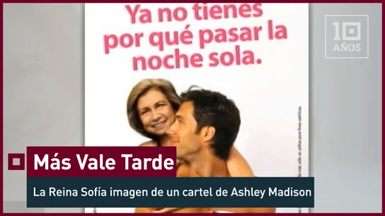 2012. La Reina Sofía, protagonista del cartel de una agencia de adulterios Ashley Madison no dudó en utilizar la imagen de la reina doña Sofía para anunciarse. Los tertulianos del programa 'Más Vale Tarde' comentan esta noticia.
