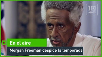 Morgan Freeman despide la temporada