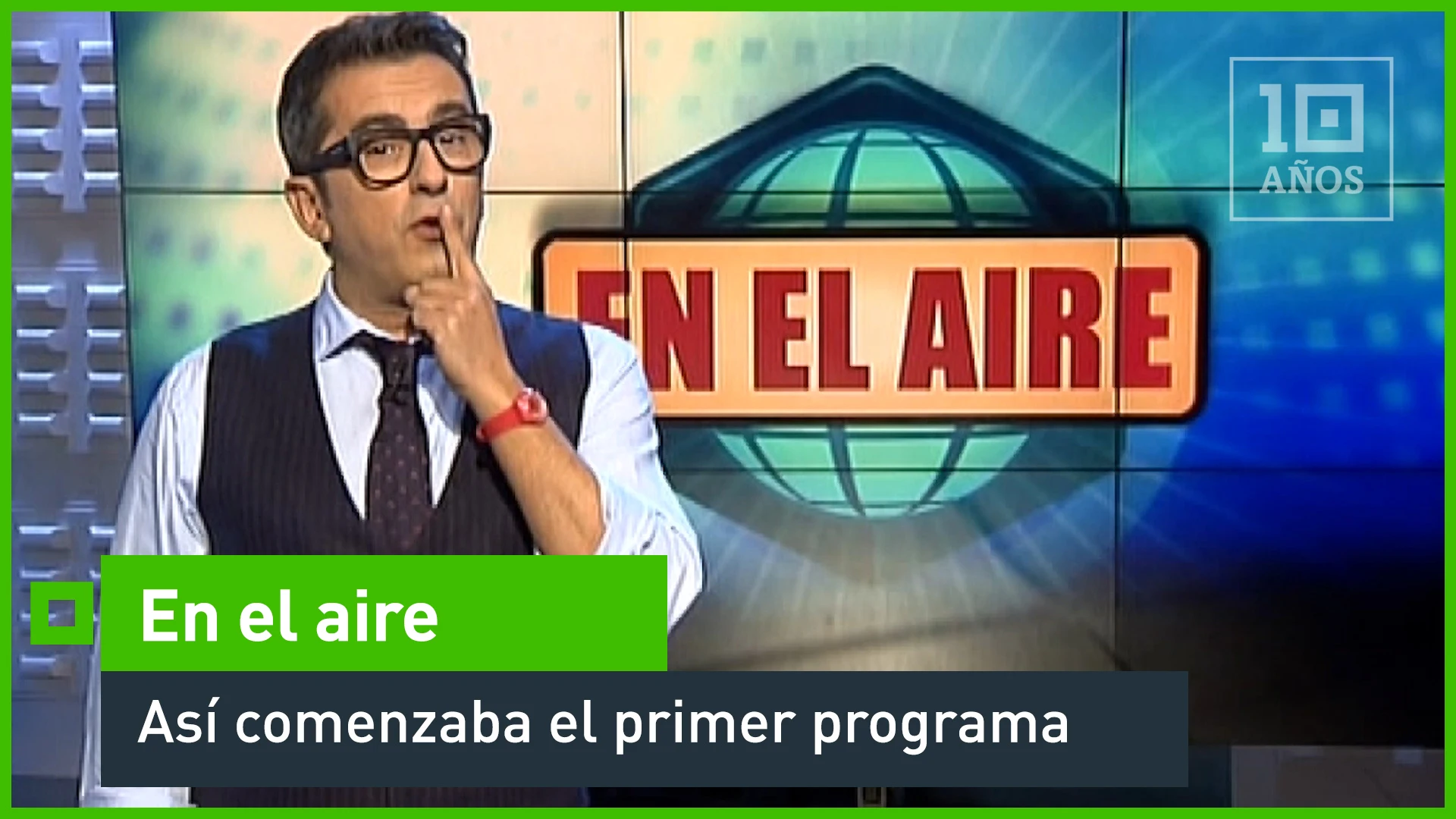 Así comenzaba el primer programa En el aire