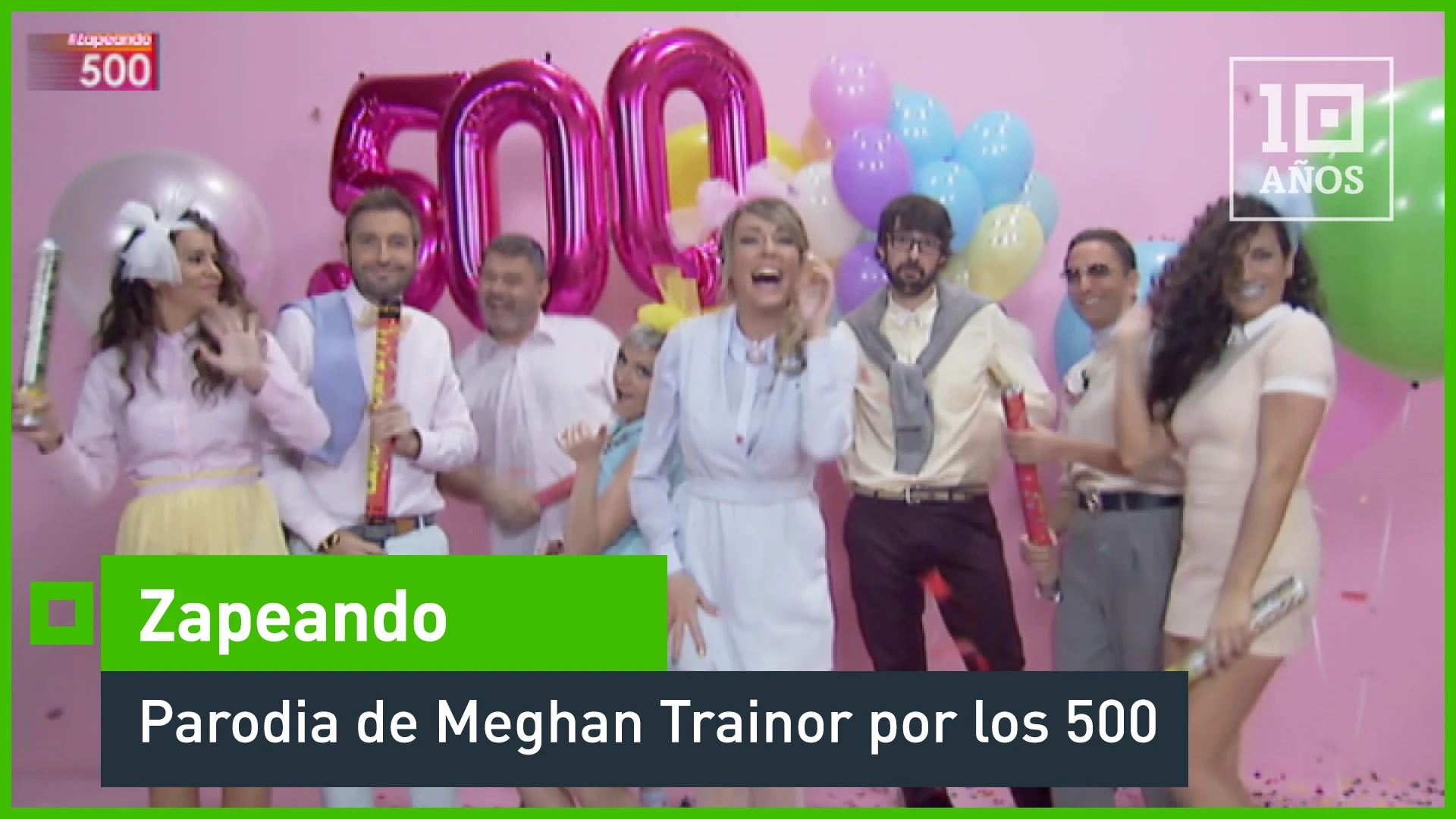 Parodia de Meghan Trainor por los 500 Zapeando