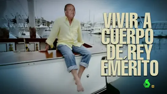 Las claves para vivir a cuerpo de rey emérito Las claves para vivir a cuerpo de rey emérito
