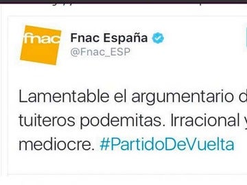 Fnac critica a Podemos en un tuit por error Fnac critica a Podemos en un tuit por error