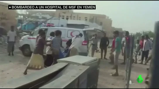 Bombardeo sobre un hospital de Médicos Sin Fronteras en Yemen Bombardeo sobre un hospital de Médicos Sin Fronteras en Yemen