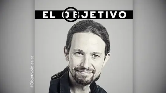 Pablo Iglesias, en El Objetivo Pablo Iglesias, en El Objetivo