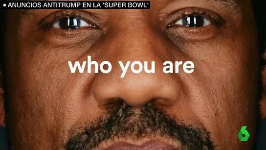 Anuncios antitrump en el Super Bowl Anuncios antitrump en el Super Bowl