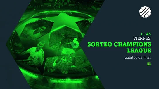 Frame 8.3 de: El sorteo de los cuartos de final de la Champions, el viernes 17 en laSexta y Atresplayer Frame 8.3 de: El sorteo de los cuartos de final de la Champions, el viernes 17 en laSexta y Atresplayer