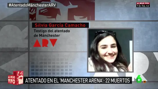 Silvia García, testigo del atentado en Manchester Silvia García, testigo del atentado en Manchester