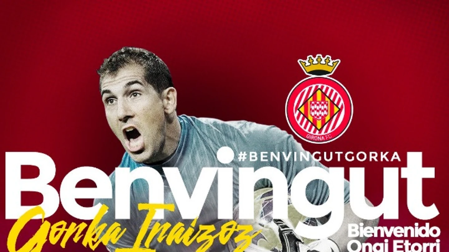 Gorka Iraizoz, nuevo jugador del Girona Gorka Iraizoz, nuevo jugador del Girona