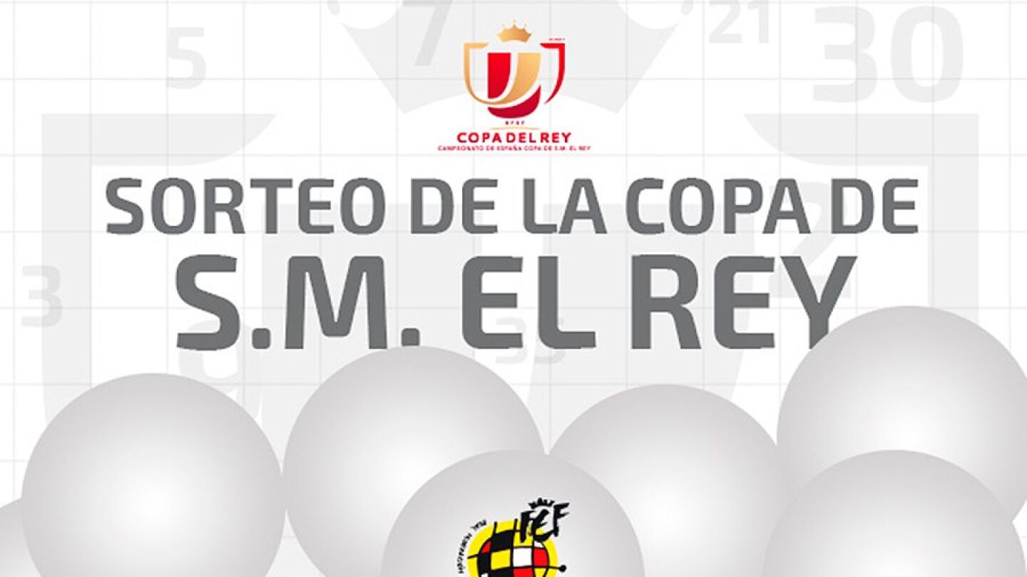 El sorteo de la Copa del Rey
