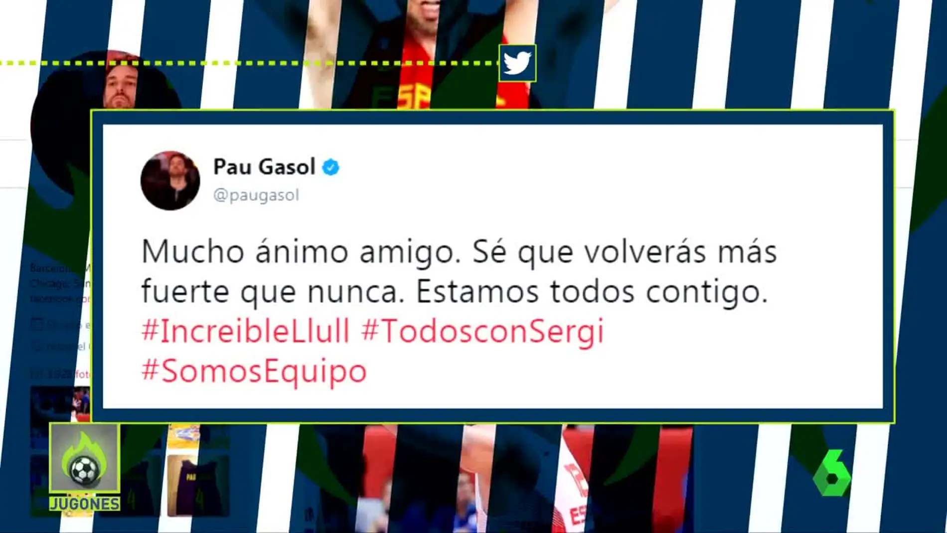 Pau Gasol manda un mensaje de apoyo a Sergio Llull