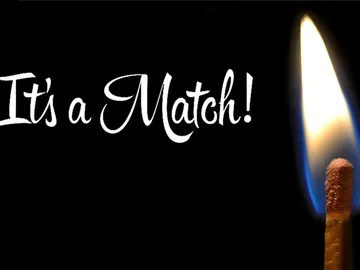 It´s a match! It´s a match!
