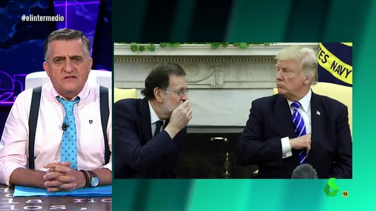 El Gran Wyoming, Rajoy y Trump en El Intermedio El Gran Wyoming, Rajoy y Trump en El Intermedio