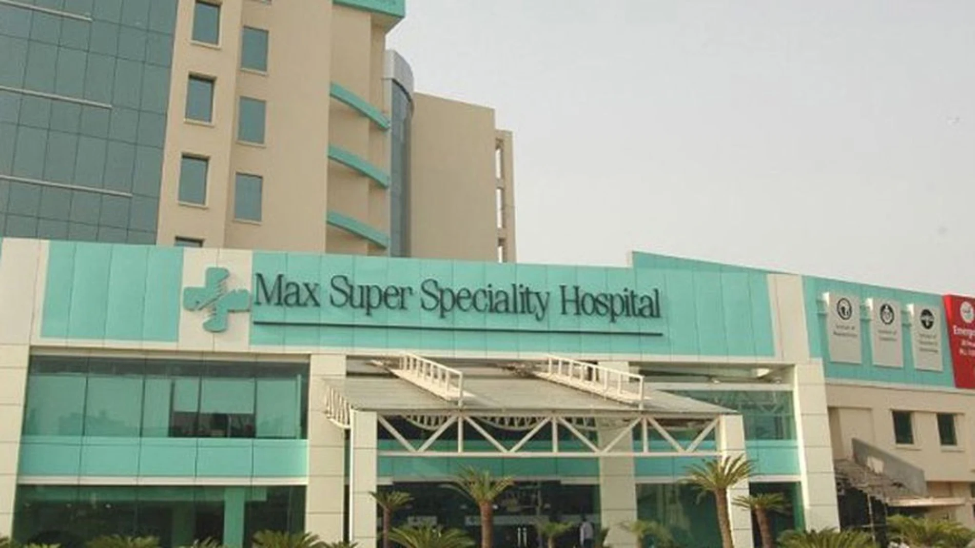 El hospital Max de Nueva Delhi donde han ocurrido los hechos