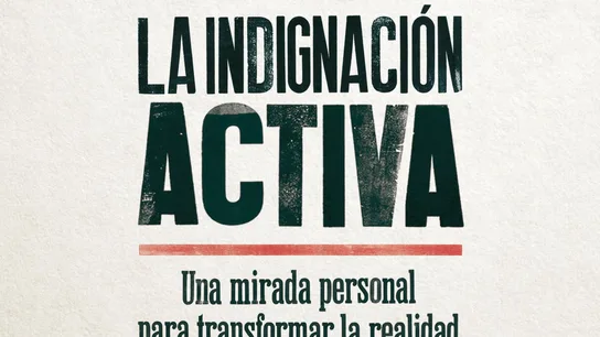 Portada del libro 'La indignación activa', de Baltasar Garzón Portada del libro 'La indignación activa', de Baltasar Garzón