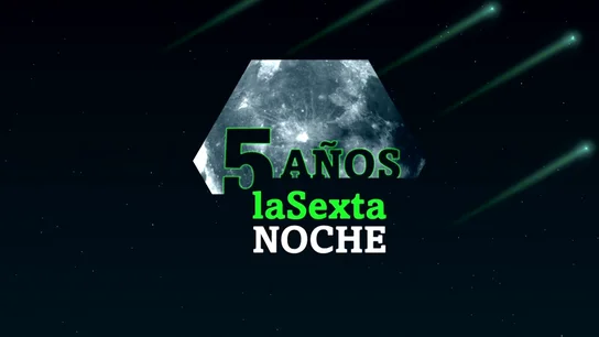 VÍDEO REEMPLAZO laSexta Noche: 5 años como un referente en el género del debate en televisión VÍDEO REEMPLAZO laSexta Noche: 5 años como un referente en el género del debate en televisión
