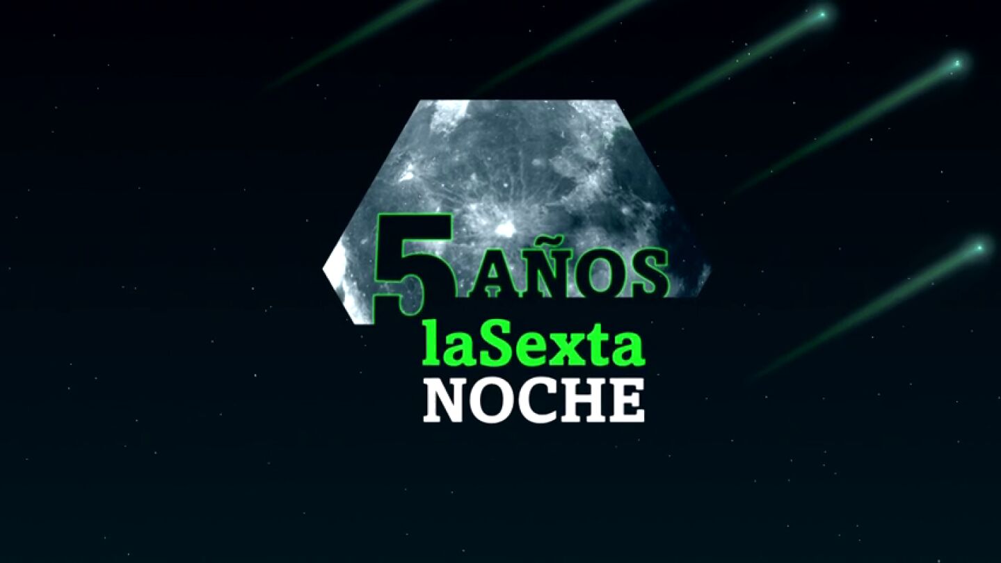V&Iacute;DEO REEMPLAZO laSexta Noche: 5 a&ntilde;os como un referente en el g&eacute;nero del debate en televisi&oacute;n