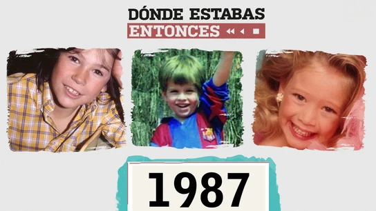 Dónde estabas entonces - 1987 Dónde estabas entonces - 1987