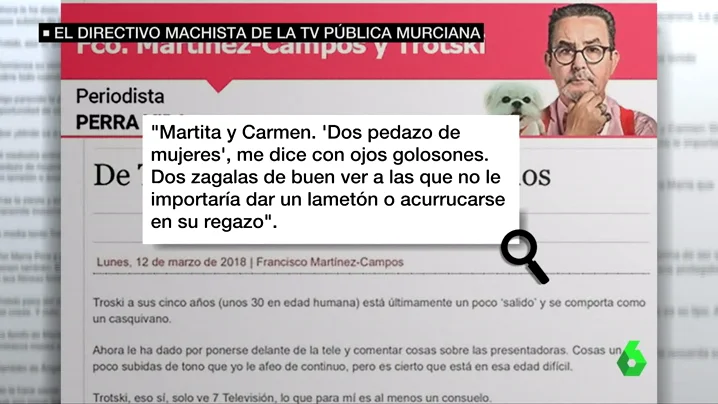 Un directivo de la televisión pública murciana habla de sus subordinadas por boca de su perro: "Hay dos 'zagalas' a las que no le importaría dar un lametón" Un directivo de la televisión pública murciana habla de sus subordinadas por boca de su perro: "Hay dos 'zagalas' a las que no le importaría dar un lametón"