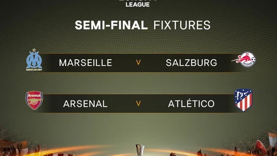 Marsella - Salzburgo y Arsenal - Atlético de Madrid, semifinales de la Europa League Marsella - Salzburgo y Arsenal - Atlético de Madrid, semifinales de la Europa League
