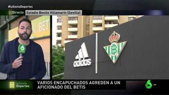 Varios encapuchados agreden a un aficionado del Betis cerca del Villamar&iacute;n