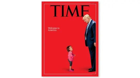 La portada de 'Time' contra la política migratoria de Trump La portada de 'Time' contra la política migratoria de Trump