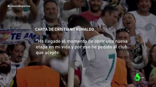 La carta de despedida de Cristiano: "Ha llegado el momento de abrir una nueva etapa y por eso he pedido al club que acepte traspasarme" La carta de despedida de Cristiano: "Ha llegado el momento de abrir una nueva etapa y por eso he pedido al club que acepte traspasarme"