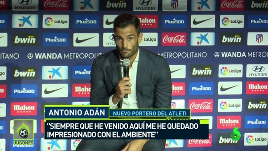 Adán: "Cuando un club como el Atlético te llama la decisión es fácil" Adán: "Cuando un club como el Atlético te llama la decisión es fácil"
