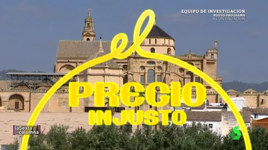 'El Precio Injusto': así consiguió la iglesia apropiarse, decretazo de Aznar mediante, de la Mezquita de Córdoba por 30 euros 'El Precio Injusto': así consiguió la iglesia apropiarse, decretazo de Aznar mediante, de la Mezquita de Córdoba por 30 euros