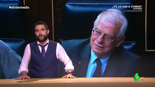 Dani Mateo analiza las intervenciones de Borrell: "Nadie le avisó de que para ese trabajo hay que hablar rápido. Es ministro, no presentador" Dani Mateo analiza las intervenciones de Borrell: "Nadie le avisó de que para ese trabajo hay que hablar rápido. Es ministro, no presentador"