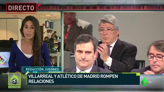El Villarreal rompe relaciones con el Atlético de Madrid El Villarreal rompe relaciones con el Atlético de Madrid